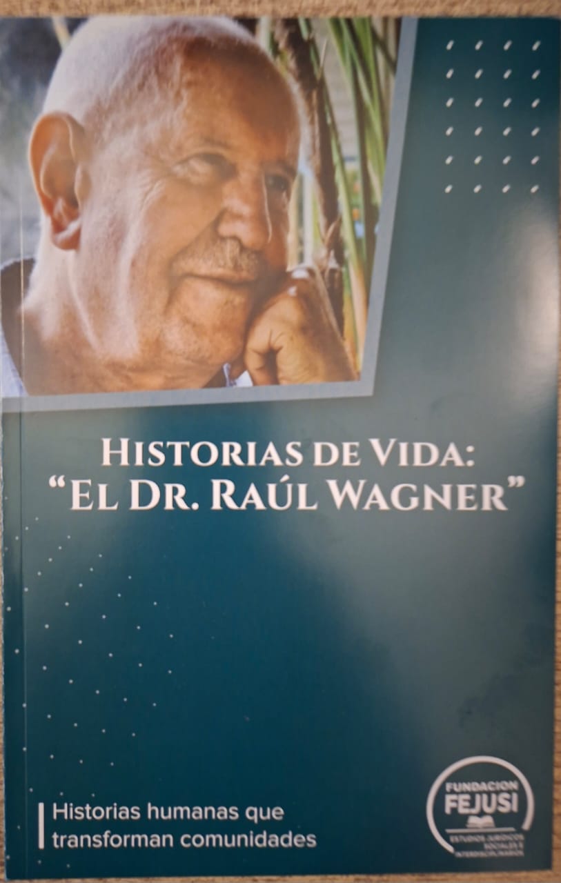 Historias de Vida "El Dr Raúl Wagner"
